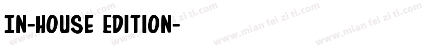 In-House Edition字体转换